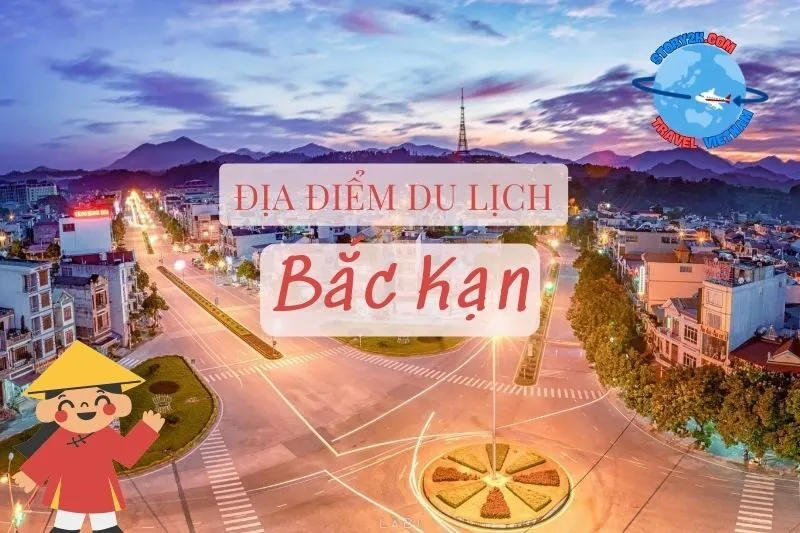 Những địa điểm du lịch Bắc Kạn hấp dẫn nhất năm 2025