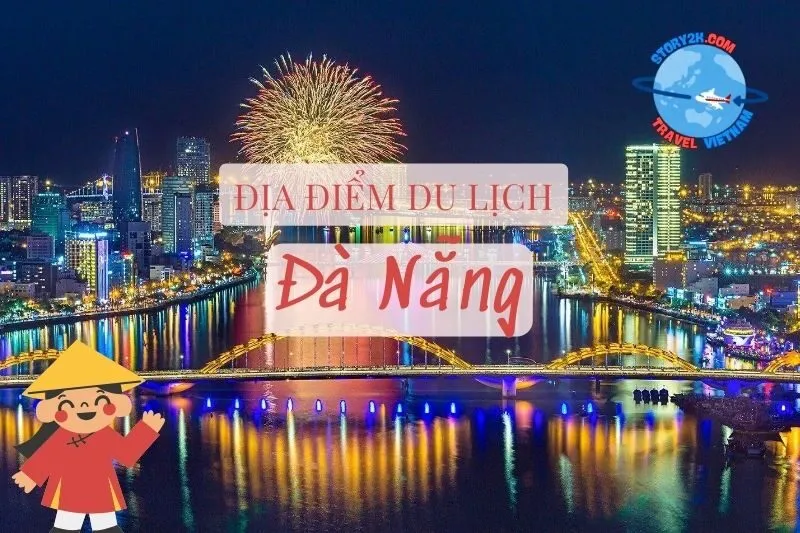 Top 20+ địa điểm du lịch Đà Nẵng 2025 nổi bật nhất định phải đến