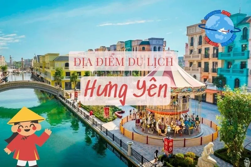 Khám phá 10 địa điểm du lịch Hưng Yên không thể bỏ lỡ 2025