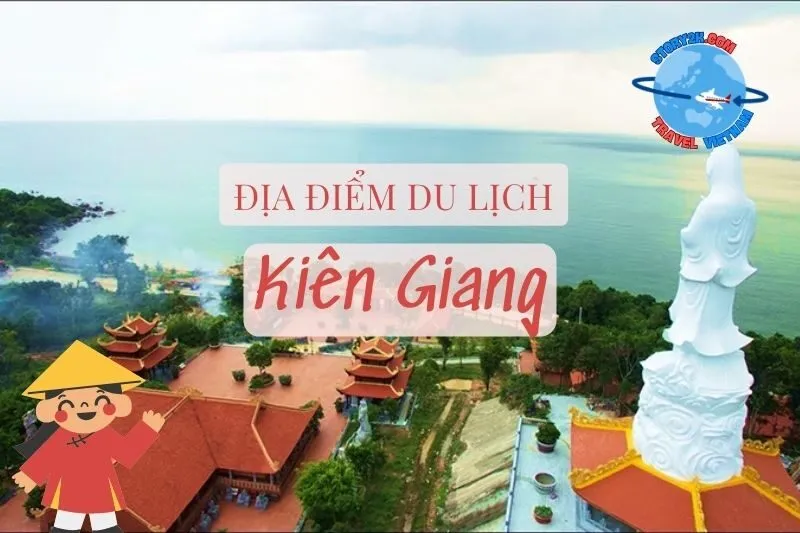 Top địa điểm du lịch Kiên Giang nổi tiếng nhất