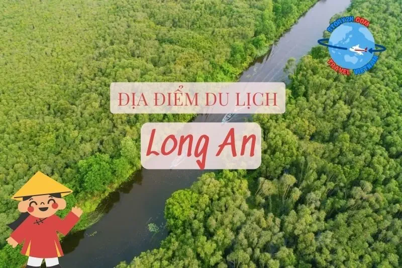 15 Địa Điểm Du Lịch Long An 2025: Top Hành Trình Không Thể Bỏ Lỡ