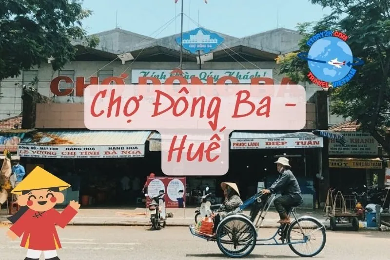 Chợ Đông Ba Huế - Khám Phá Ẩm Thực, Mua Sắm 2025
