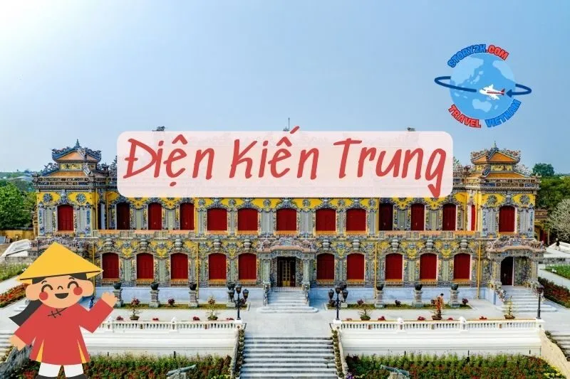 Điện Kiến Trung Huế 2025: Khám Phá Di Sản Lịch Sử và Kiến Trúc