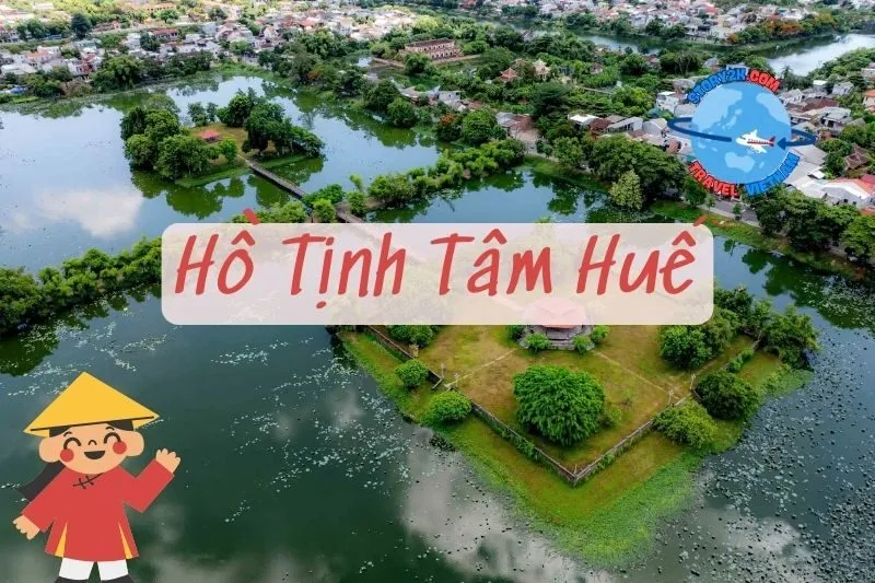 Hồ Tịnh Tâm Huế 2025 - Khám Phá Vẻ Đẹp Kiến Trúc Và Du Lịch