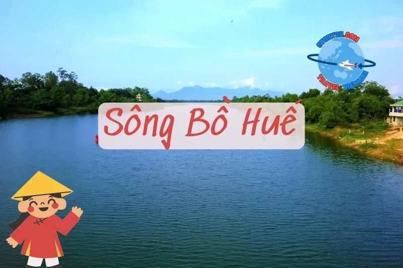 Sông Bồ Huế 2025: Khám Phá Lịch Sử, Thiên Nhiên và Các Dự Án Thủy Điện